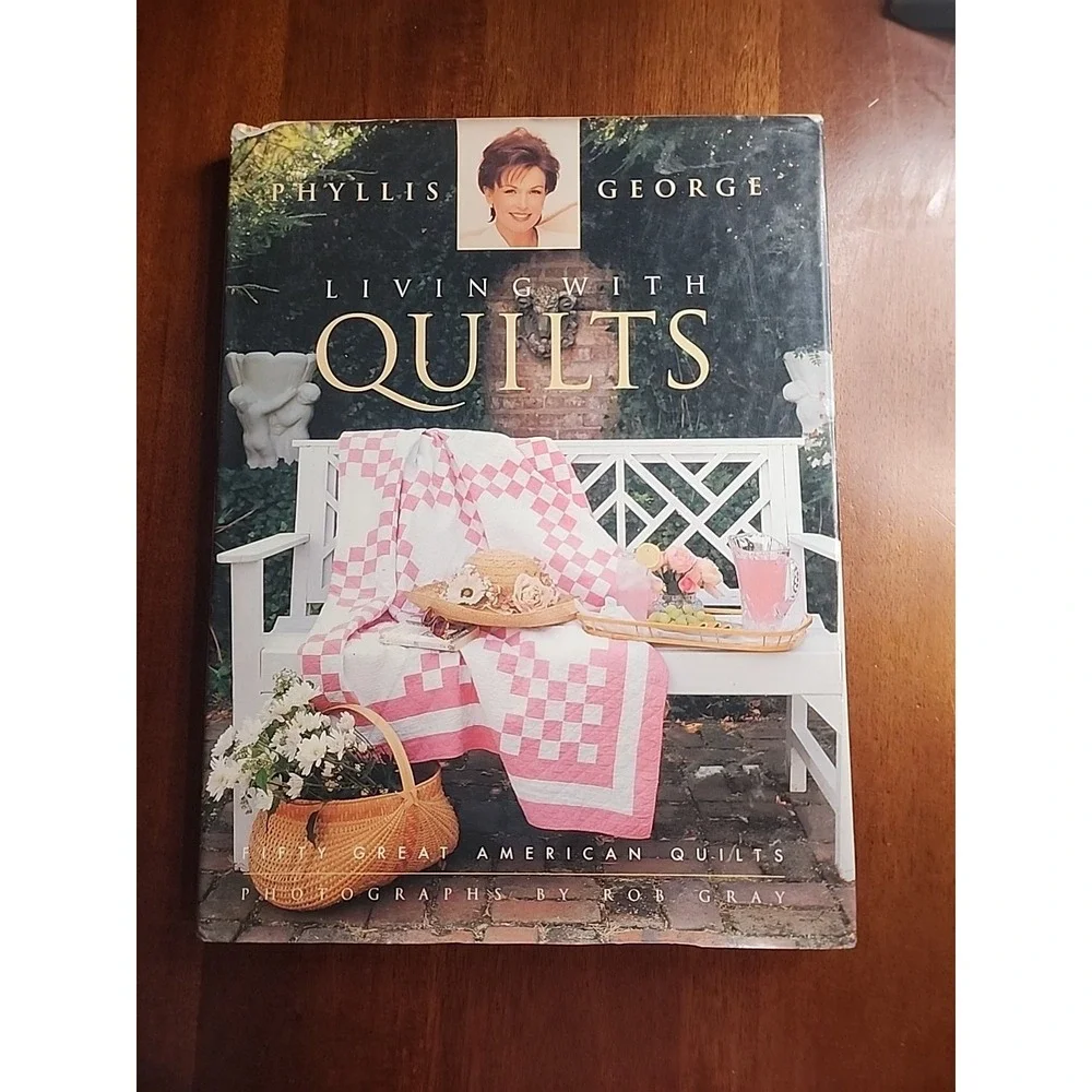 Living with Quilts Hardcover Phyllis George